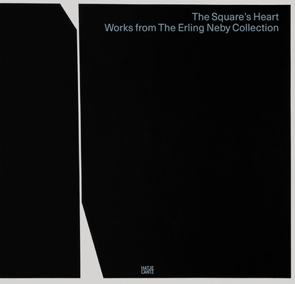 The Square's Heart: Works from the Erling Neby Collection - Line Daatland