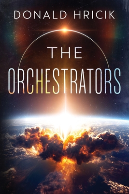 The Orchestrators - Donald Hricik