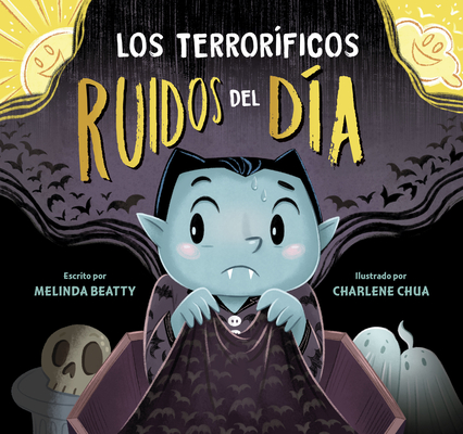 Terroríficos Ruidos del Día, Los - Melinda Beatty