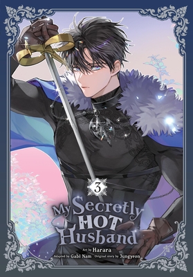 My Secretly Hot Husband, Vol. 3 -