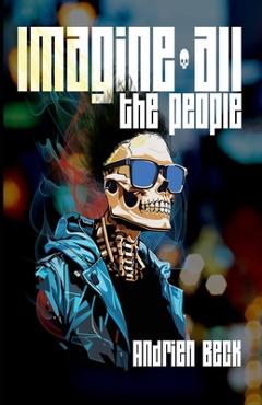 Poza produsului Imagine all the People - Andrien Beck