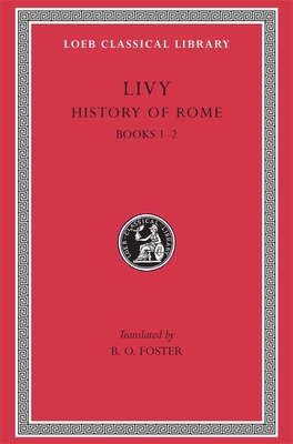 History of Rome, Volume I: Books 1-2 - 