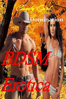 BDSM Erotica: Domination - Candy Girl