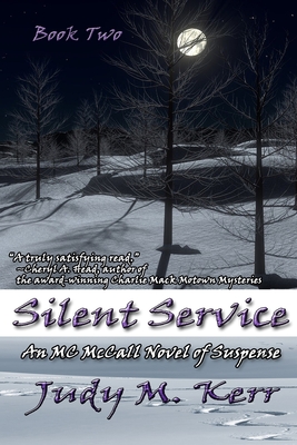 Silent Service: An MC McCall Novel of Suspense - Judy M. Kerr