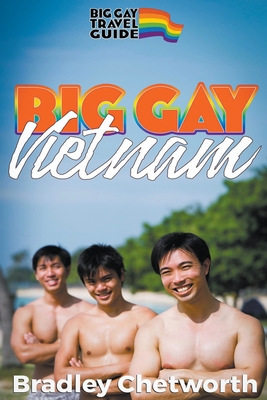 Coperta cărții 'Big Gay Vietnam - Bradley Chetworth'