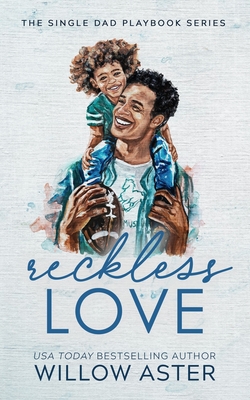 Reckless Love Special Edition - Willow Aster