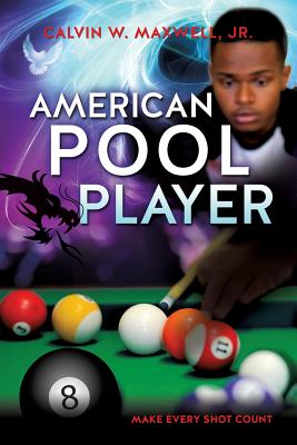American Pool Player - Calvin W. Maxwell