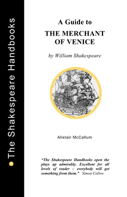Coperta cărții 'A Guide to The Merchant of Venice - Alistair Mccallum'