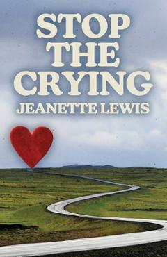 Coperta cărții 'Stop the Crying - Jeanette Lewis'