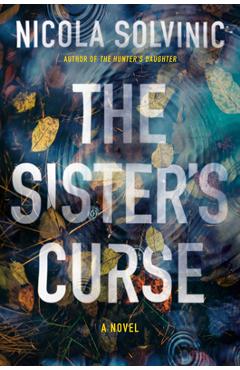 Poza produsului The Sister's Curse - Nicola Solvinic