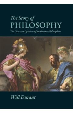 Coperta cărții 'The Story of Philosophy - Will Durant'