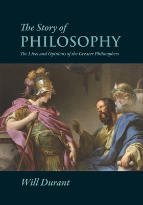 Coperta cărții 'The Story of Philosophy - Will Durant'