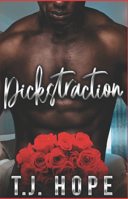 Dickstraction - T. J. Hope