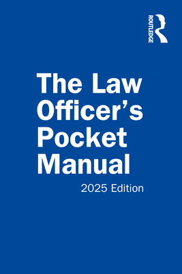 The Law Officer's Pocket Manual: 2025 Edition - John G. Miles Jr