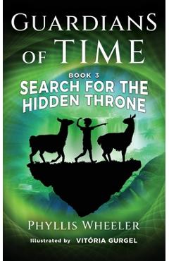 Coperta cărții 'Search for the Hidden Throne: An Action Adventure for Kids - Phyllis Wheeler'
