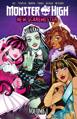 Monster High: New Scaremester, Vol. 1 - Jacque Aye