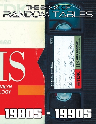 The Book of Random Tables: 80s-90s: 42 Random Tables for Tabletop Role-Playing Games - Erin Davids