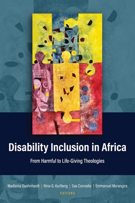 Disability Inclusion in Africa: From Harmful to Life-Giving Theologies - Madleina Daehnhardt