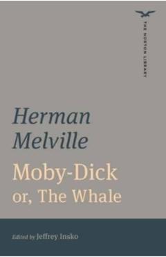 Moby-Dick (the Norton Library) - Herman Melville