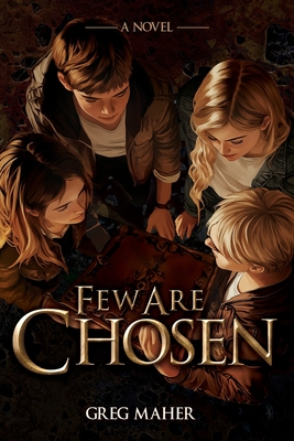 Few Are Chosen - Greg Maher