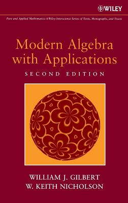 Modern Algebra with Applications - William J. Gilbert