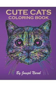 Coperta cărții 'Cute Cats Coloring Book: An Adult Coloring Relaxing Book with Funny Cats, Adorable Kittens, and Hilarious Scenes for'