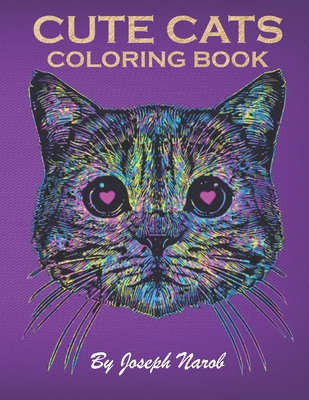 Coperta cărții 'Cute Cats Coloring Book: An Adult Coloring Relaxing Book with Funny Cats, Adorable Kittens, and Hilarious Scenes for'