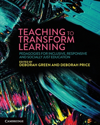 Teaching to Transform Learning - Deborah Green