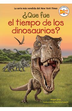 Poza produsului ¿Qué Fue La Era de Los Dinosaurios? (What Was the Age of the Dinosaurs? Spanish Edition) - Megan Stine