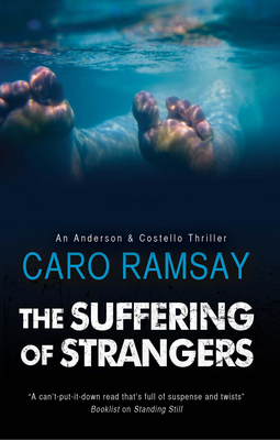 The Suffering of Strangers - Caro Ramsay