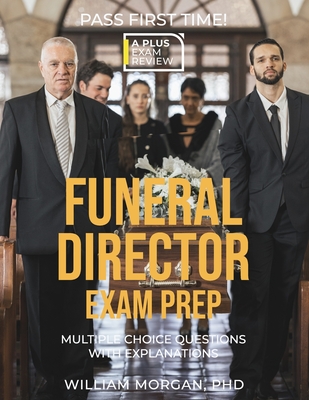 Funeral Director Exam Prep - William Morgan