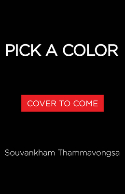 Pick a Color - Souvankham Thammavongsa