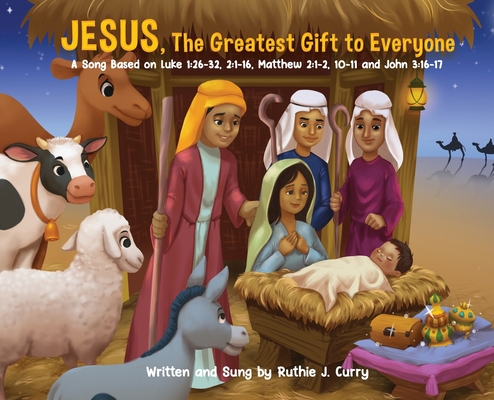 JESUS, The Greatest Gift To Everyone - Ruthie J. Curry
