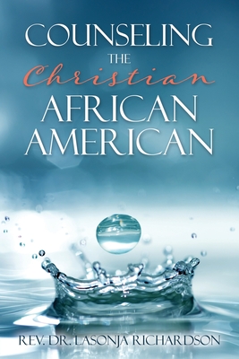 Counseling the Christian African American - Lasonja Richardson