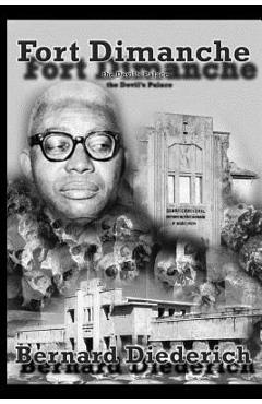 Coperta cărții 'Fort.Dimanche: The Devil's Palace - Bernard Diederich'