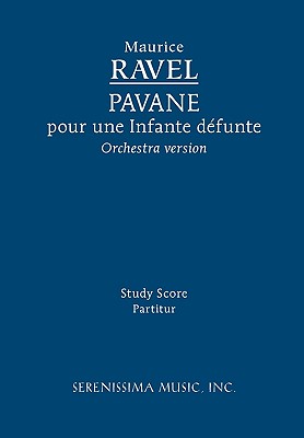 Pavane pour une Infante défunte: Study score - Maurice Ravel