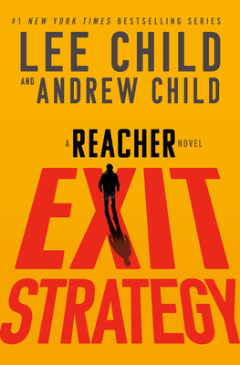 Exit Strategy: A Reacher Novel - Lee Child