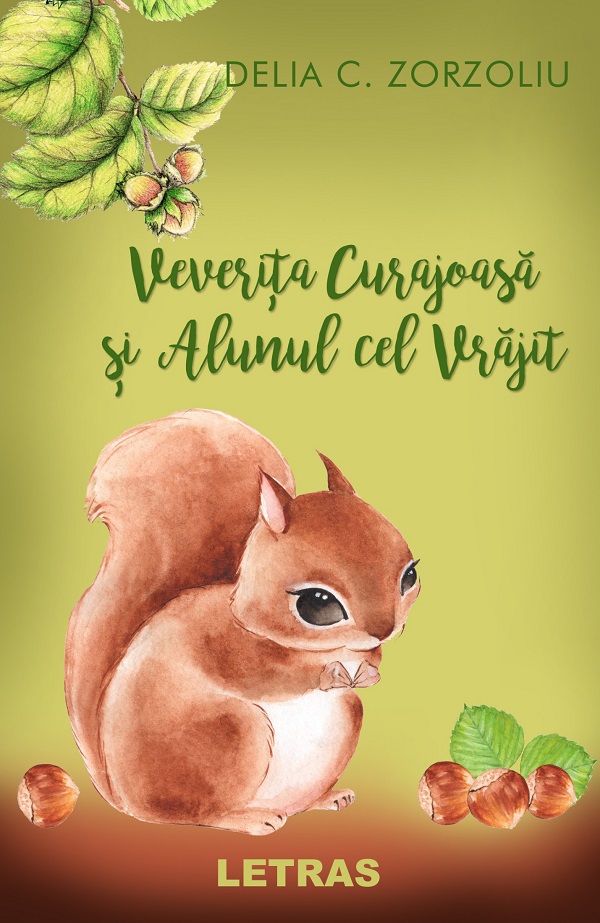 eBook Veverita Curajoasa si Alunul cel Vrajit - Delia C. Zorzoliu