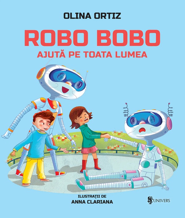 Robo Bobo ajuta pe toata lumea - Olina Ortiz