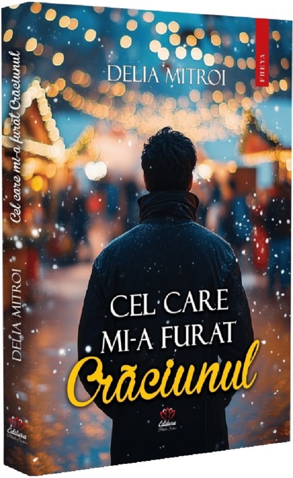 Cel care mi-a furat Craciunul - Delia Mitroi