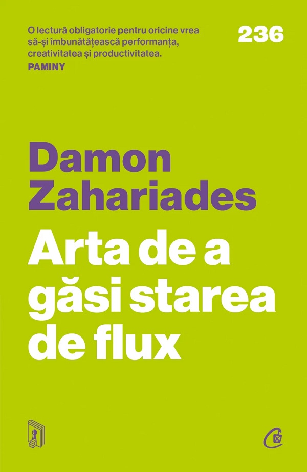 Arta de a gasi starea de flux - Damon Zahariades