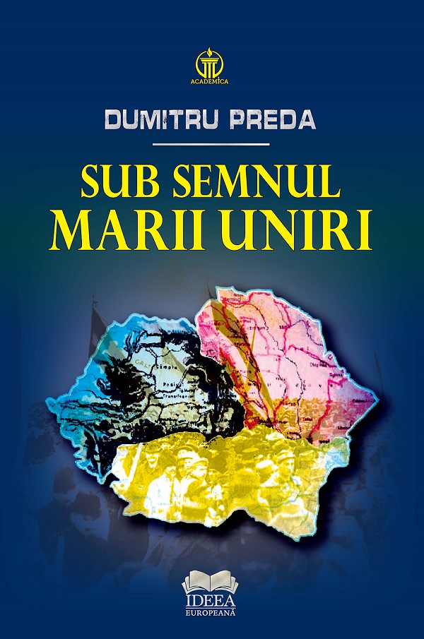 Sub semnul Marii Uniri - Dumitru Preda