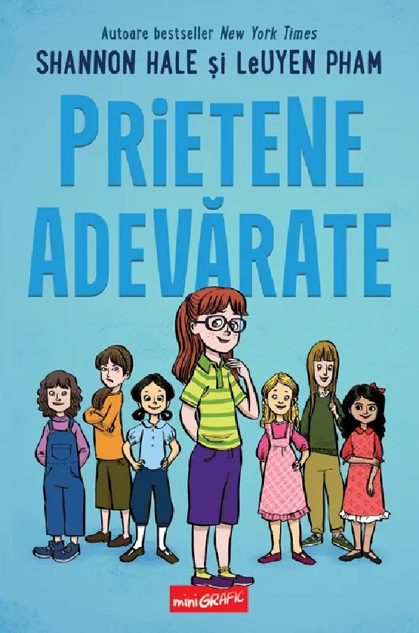 Prietene adevarate - Shannon Hale, LeUyen Pham