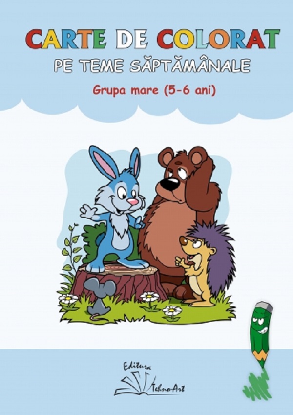 Carte de colorat pe teme saptamanale. Grupa mare - Daniela Dosa