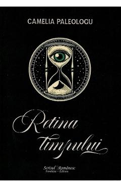 Poza produsului Retina timpului - Camelia Paleologu