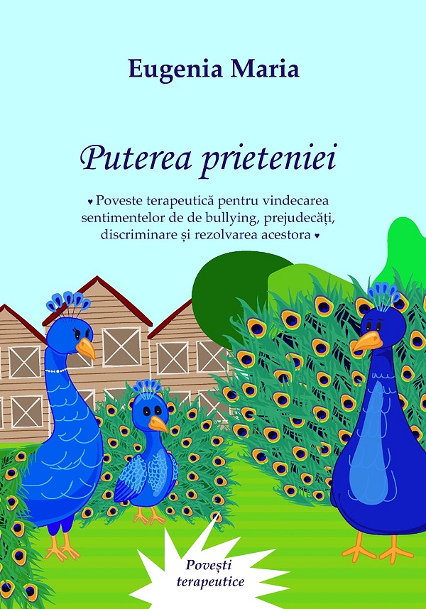 Puterea prieteniei - Eugenia Maria