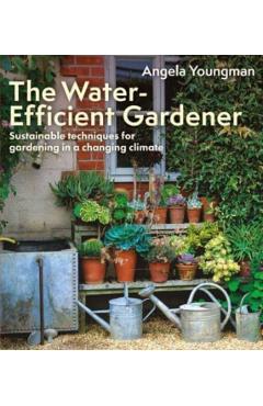 Coperta cărții 'Water-Efficient Gardener - Angela Youngman'