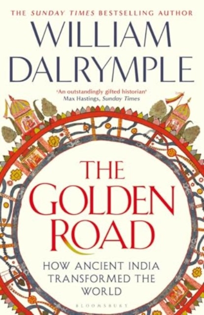 Golden Road - William Dalrymple