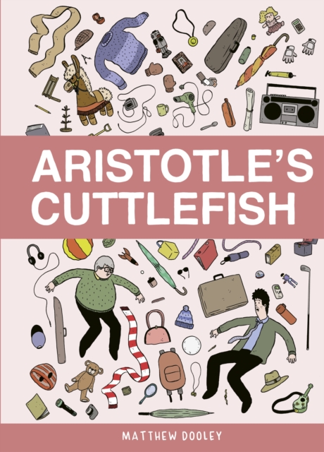 Aristotle’s Cuttlefish - Matthew Dooley