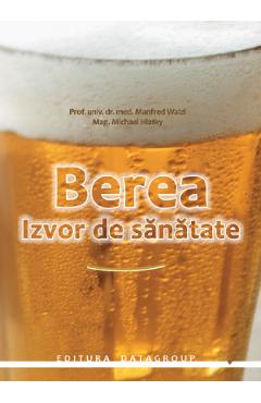 Poza produsului Berea, izvor de sanatate - Manfred Walzl, Michael Hlatky